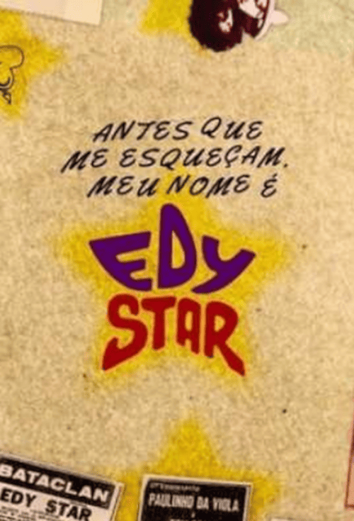 Antes que me Esqueam, Meu Nome  Edy Star - O Filme