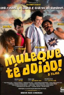 Muleque T Doido! - O Filme